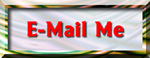 Click Here To E-Mail Me