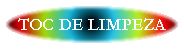 Toc de Limpeza!