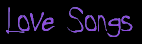 Love Songs
