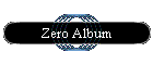 Zero Album