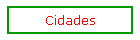 Cidades
