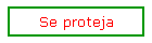 Se proteja