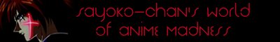 When you're done here, visit my friend Sayoko-chan!! ^_^