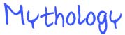 Mythology