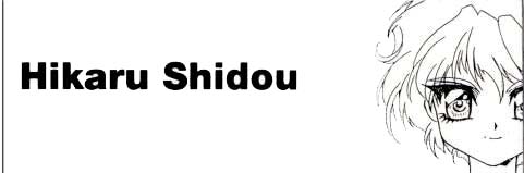 The spunky leader of the MK, Hikaru Shidou!