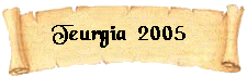 Teurgia - 2005