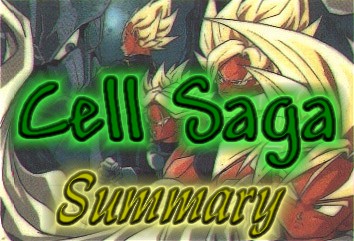 Cell Saga Summary