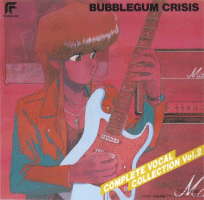 Bubblegum Crisis Complete Vocal Collection Vol 2 Front Cover