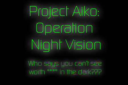 Nothing can beat night vision