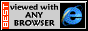 Best viewed on ANY browser