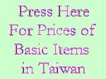 Prices of basic items in Taiwan. Updated May 2000