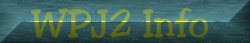 WPJ2 Info