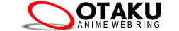 Otaku Anime Web                Ring