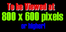 Best viewed at 800x600 or more