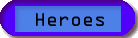 Heroes