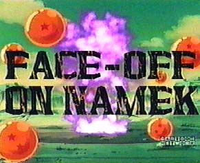 FACE-OFF ON NAMEK