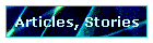 Articles, Stories