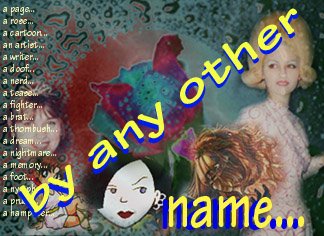 by any other name...