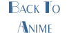 Back to Anime