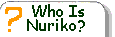 Who 	Is Nuriko?