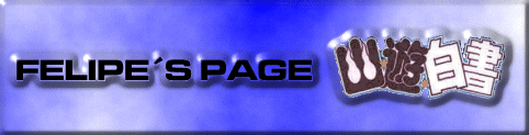 Felipe's Page - Yu Yu Hakusho