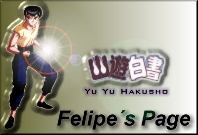 Felipe's Page - Yu Yu Hakusho