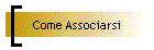 Come Associarsi
