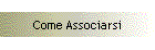 Come Associarsi