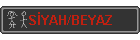 SYAH/BEYAZ
