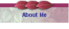 About Me