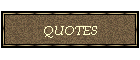 QUOTES