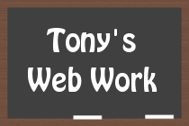 Tony's Web Work
