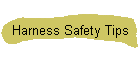 Harness Safety Tips