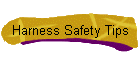 Harness Safety Tips