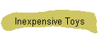 Inexpensive Toys