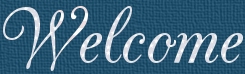 Welcome