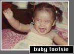 Baby Tootsie