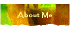 About Me