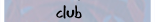 club