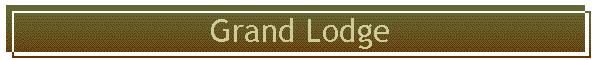 Grand Lodge
