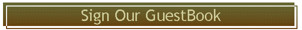 Sign Our GuestBook