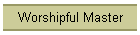 Worshipful Master