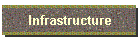 Infrastructure