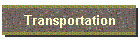 Transportation