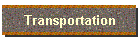 Transportation