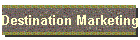Destination Marketing