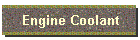 Engine Coolant