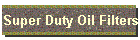 Super Duty Oil Filters