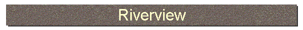 Riverview