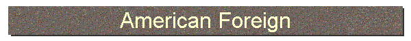 American Foreign